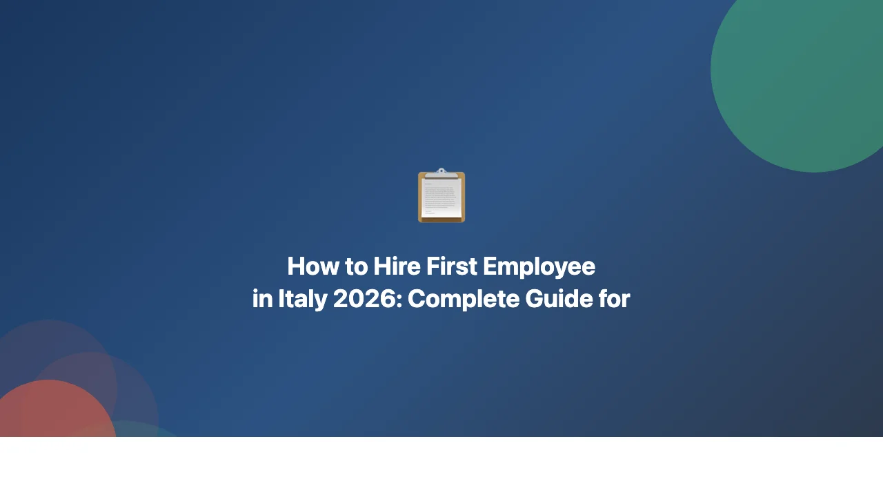 Hiring Employees in Italy: A Guide for Foreign Employers 2026
